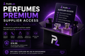 Perfumes Premium Supplier Access — Official Supplier